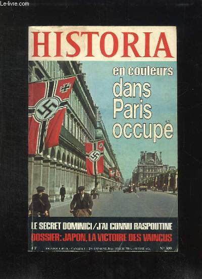 HISTORIA N 309 / AOUT 1972. SOMMAIRE: UN DESTIN TRAGIQUE LE DUC D ENGHIEN, JAPON LA VICTOIRE DES VAINCUS, LA FIN DES SAMOURAI, LE SECRET DES DOMINICI...