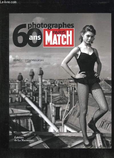PHOTOGRAPHES 60 ANS PARIS MATCH.