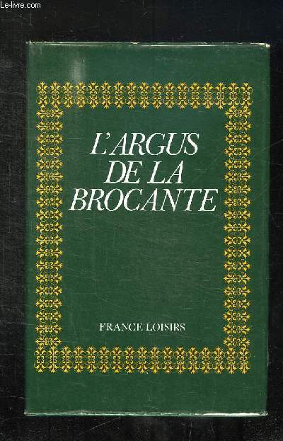 L ARGUS DE LA BROCANTE.