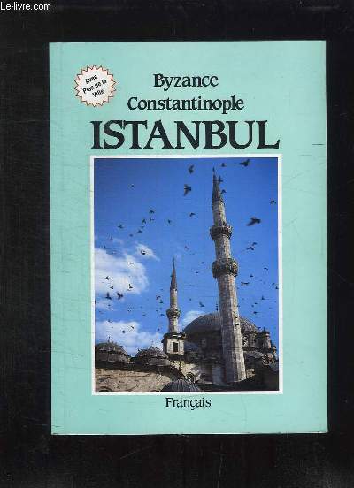 BYSANCE CONSTANTINOPLE. ISTANBUL.
