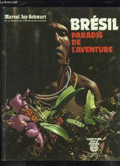 BRESIL PARADIS DE L AVENTURE.