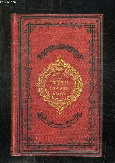 UNE FAMILLE PENDANT LA GUERRE 1870 - 1871. 7em EDITION.