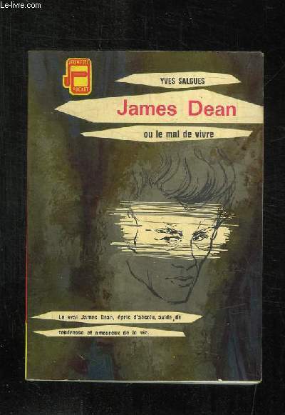 JAMES DEAN OU LE MAL DE VIVRE.