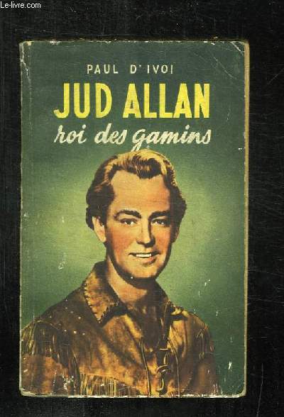 JUD ALLAN ROI DES GAMINS.