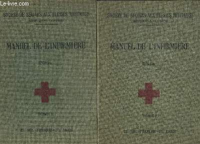 2 TOMES. MANUEL DE L INFIRMIERE. TOME 1: ANATOMIE, MEDECINE, TUBERCULOSE. TOME 2: CHIRURGIE, SOINS, SPECIALITES.