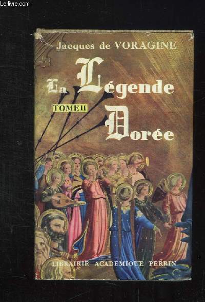 LA LEGENDE DOREE TOME II.