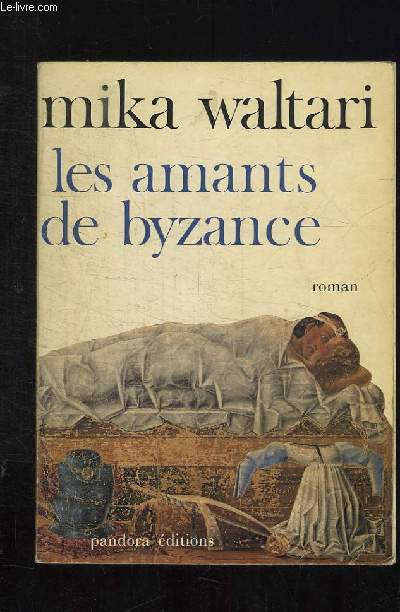 LES AMANTS DE BYZANCE.