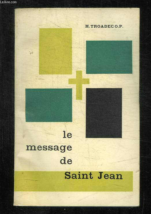 LE MESSAGE DE SAINT JEAN.