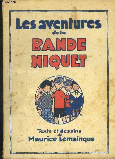 LES AVENTURES DE LA BANDE NIQUET.