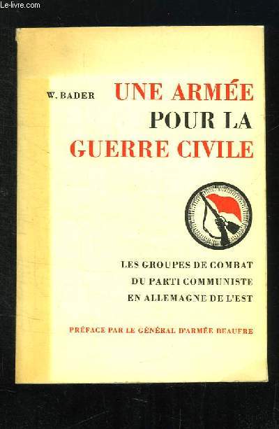 UNE ARMEE POUR LA GUERRE CIVILE.