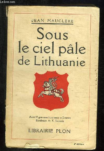 SOUS LE CIEL PALE DE LITHUANIE.