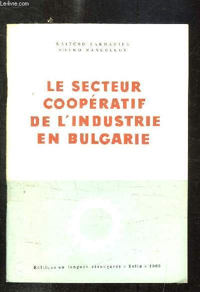 LE SECTEUR COOPERATIF DE L INDUSTRIE EN BULGARIE.