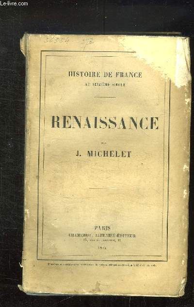 HISTOIRE DE FRANCE AU SEIZIEME SIECLE. RENAISSANCE.
