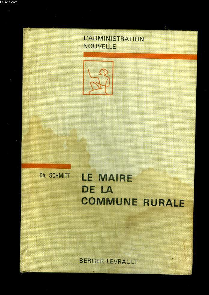 LE MAIRE DE LA COMMUNE RURALE. 2em EDITION.
