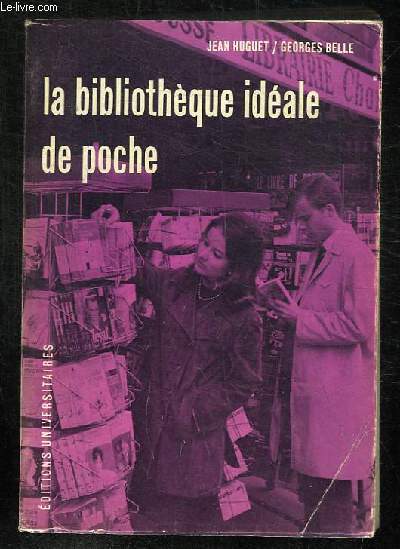 LA BIBLIOTHEQUE IDEALE DE POCHE.