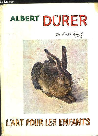 ALBERT DURER L ART POUR LES ENFANTS.