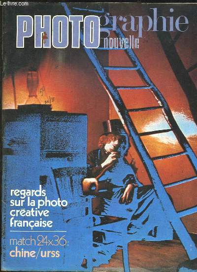 PHOTOGRAPHIE NOUVELLE N 59 AVRIL 1972. SOMMAIRE: REGARDS SUR LA PHOTO CREATIVE FRANCAISE, LA PHOTO AU NIVEAU DU CERVEAU...