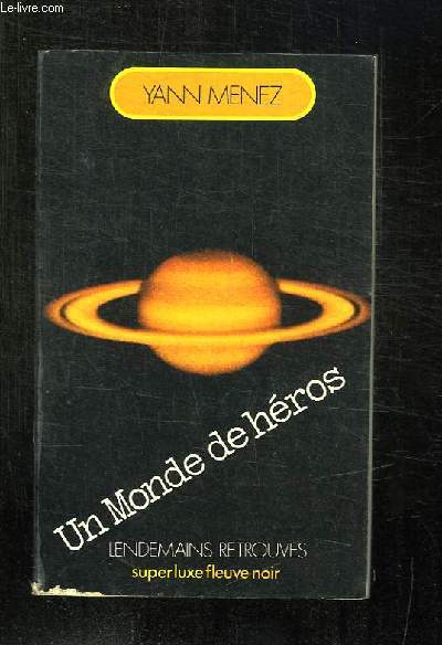 UN MONDE DE HEROS.