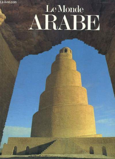 LE MONDE ARABE.