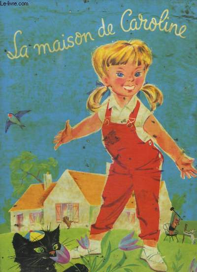 LA MAISON DE CAROLINE.