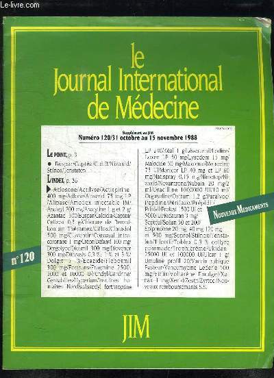 LE JOURNAL INTERNATIONAL DE MEDECINE N 120 DU 31 OCTOBRE AU 15 NOVEMBRE 1988. SOMMAIRE: