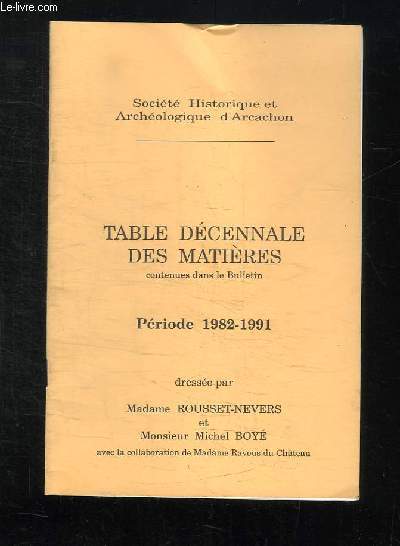 TABLE DECENNALE DES MATIERES PERIODE 1982 - 1991.