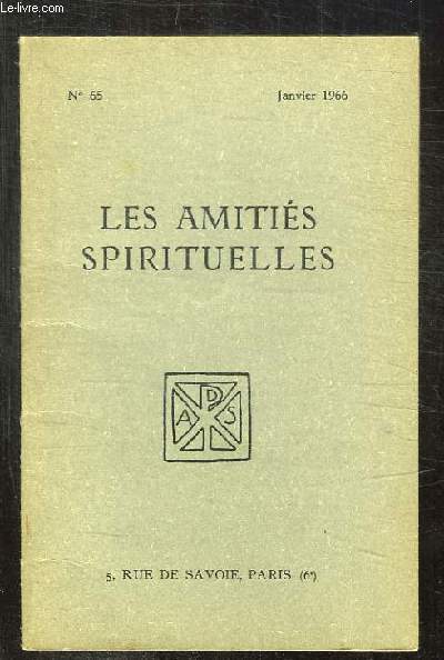 BULLETIN DES AMITIES SPIRITUELLES N 65 JANVIER 1966. SOMMAIRE: LE MAITRE ET LE DISCIPLE PAR BESSON E, LA MERE VIOLETTE PAR CAMIS M, BALZAC PAR SARDIN J...