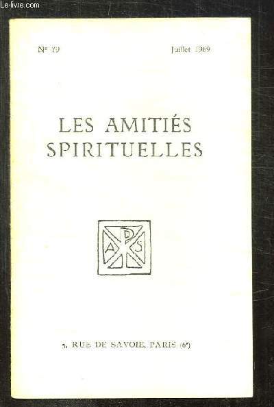 BULLETIN DES AMITIES SPIRITUELLES N 79 JUILLET 1969. SOMMAIRE: L ESPERANCE PAR BESSON E, SAINT AUGUSTIN PAR EMERY L, L HOMME ET LE SURNATUREL PAR SARDIN J...