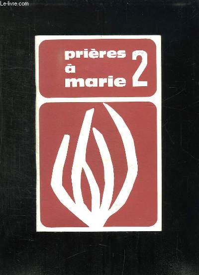LES CAHIERS MARIAL N 105 DU 15 NOVEMBRE 1976. PRIERES A MARIE 2.