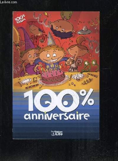 100% ANNIVERSAIRE.