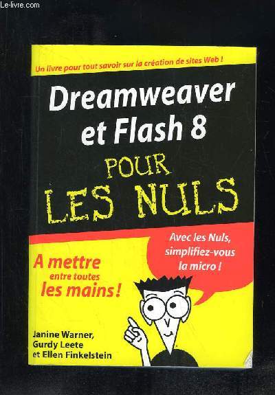 DREAMWEAVER 8 ET FLESH 8 POUR LES NULS.