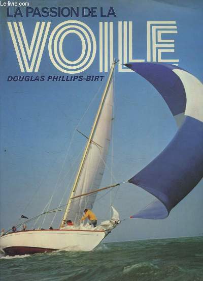 LA PASSION DE LA VOILE.