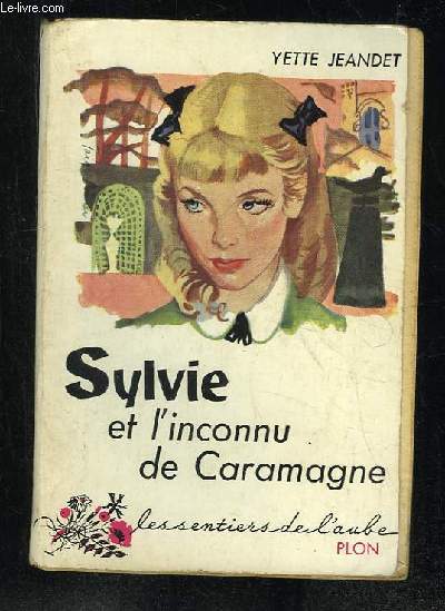 SYLVIE ET L INCONNU DE CARAMAGNE.