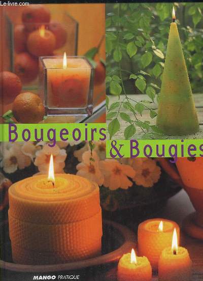 BOUGEOIRS ET BOUGIES.