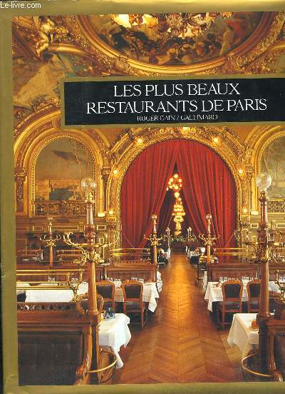 LES PLUS BEAUX RESTAURANTS DE PARIS.