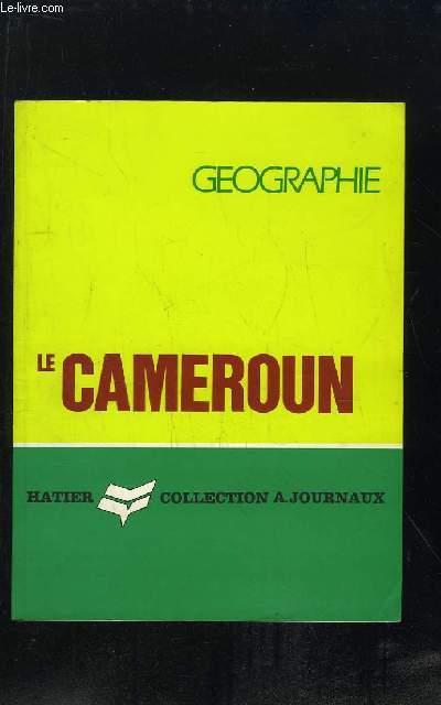 GEOGRAPHIE LE CAMEROUN.