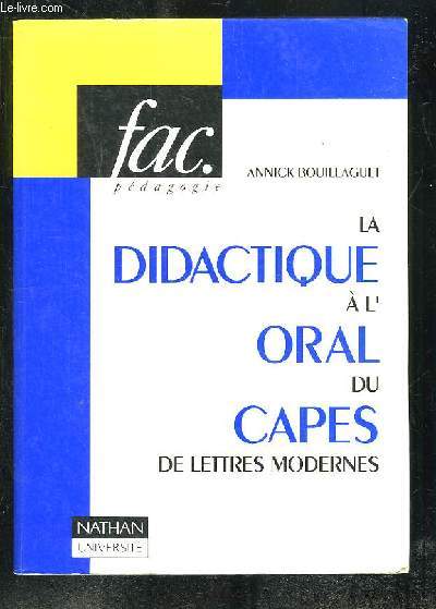 LE DIDACTIQUE A L ORAL DU CAPES DE LETTRES MODERNES. L EPREUVE SUR DOSSIER, L EPREUVE PROFESSIONNELLE.