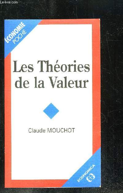 LES THEORIES DE LA VALEUR.