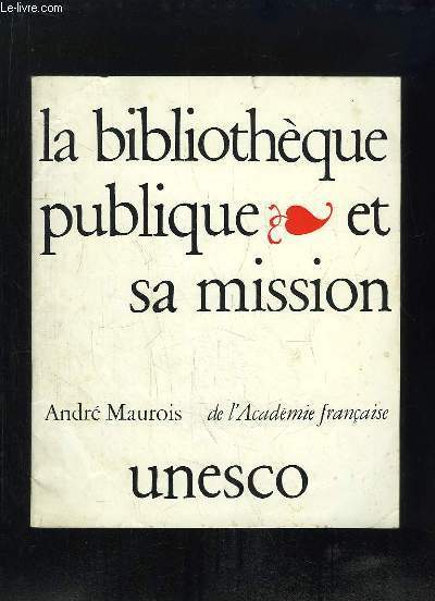 LA BIBLIOTHEQUE PUBLIQUE ET SA MISSION.