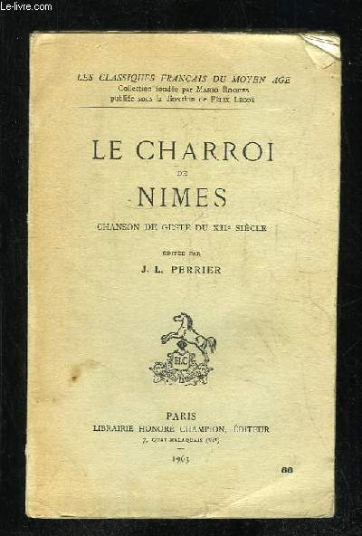 LE CHARROI DE NIMES. CHANSON DE GESTE DU XII SIECLE.