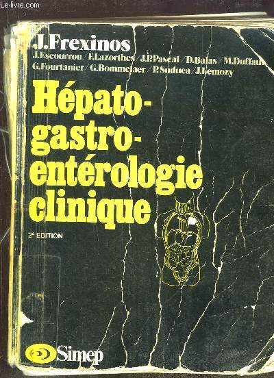 HEPATO GASTRO ENTEROLOGIE CLINIQUE .2 em EDITION.