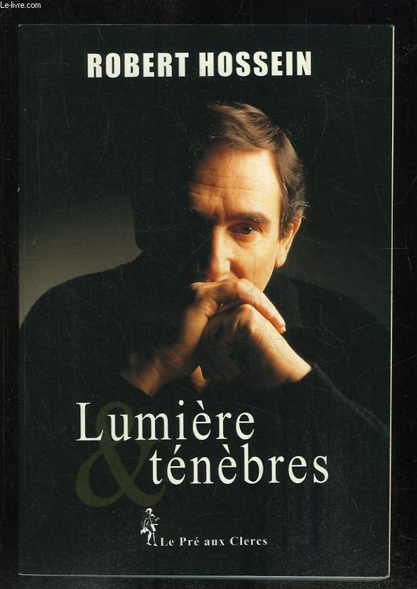 LUMIERES ET TENEBRES.