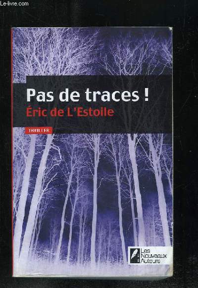 PAS DE TRACES.