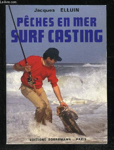 PECHES EN MER LE SURF CASTING.