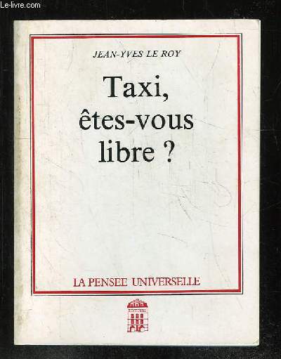 TAXI ETES VOUS LIBRE ?