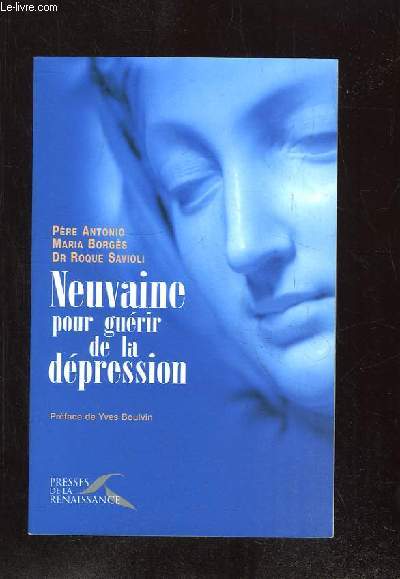 NEUVAINE POUR GUERIR DE LA DEPRESSION.