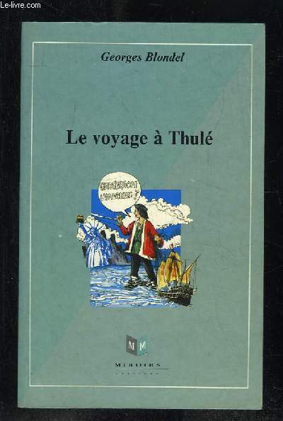 LE VOYAGE A THULE.