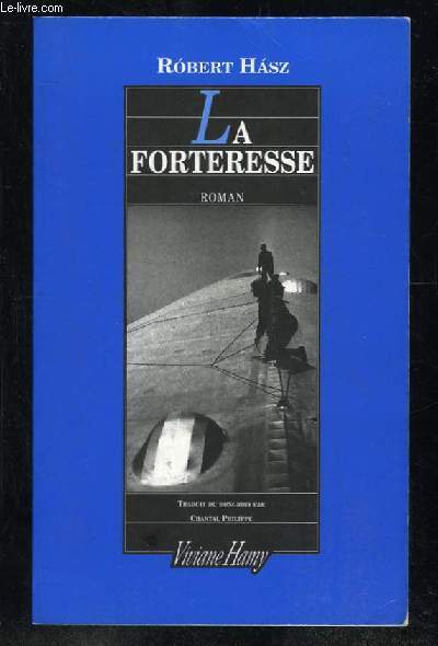 LA FORTERESSE.