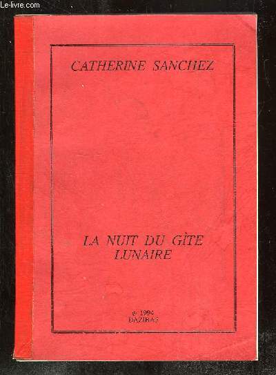 LA NUIT DU GITE LUNAIRE.