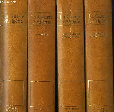 4 TOMES. LA GUERRE D ALGERIE.